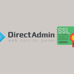 Directadmin SSL Kurulumu.